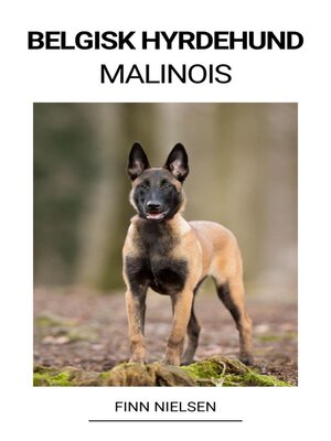 cover image of Belgisk Hyrdehund (Malinois)
